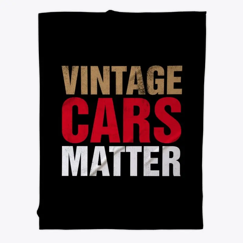 Vintage Cars Matter